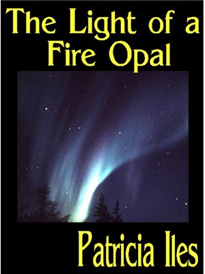 cover image of The Light of a Fire Opal